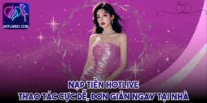 nap-tien-hotlive