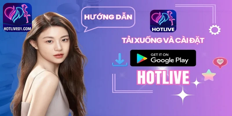 tai-app-hotlive-lua-chon-tuyet-voi